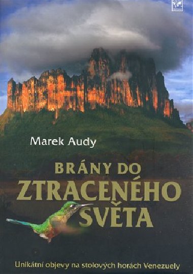 BRNY DO ZTRACENHO SVTA - Marek Audy