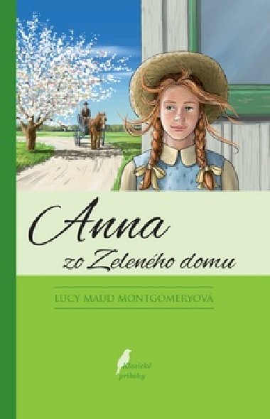 Anna zo zelenho domu - Lucy Maud Montgomeryov