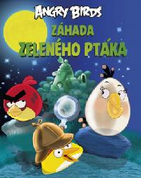 Angry Birds Zhada zelenho ptka - Tapani Bagge