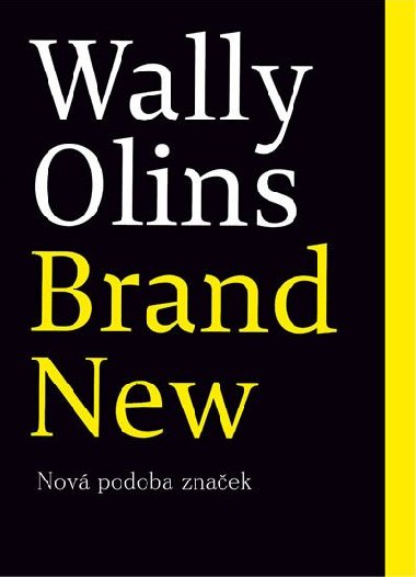 Brand New - Nov podoba znaek - Wally Olins