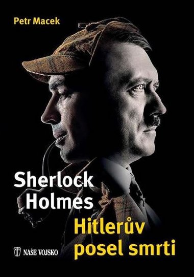 Sherlock Holmes - Hitlerv posel smrti - Petr Macek