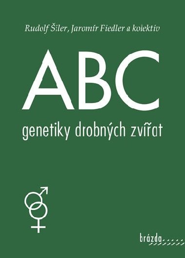 ABC genetiky drobnch zvat - Jaromr Fiedler; Rudolf iler