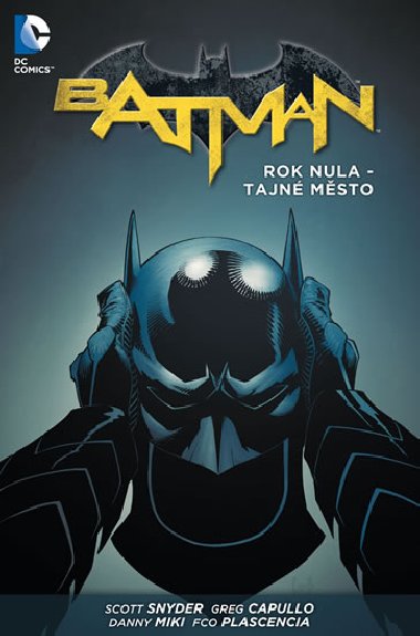 Batman Rok nula - Tajn msto (vzan vydn) - Scott Snyder; Greg Capullo