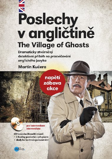 Poslechy v anglitin The Village of Ghosts - Martin Kuera