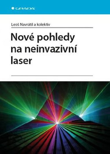 Nov pohledy na neinvazivn laser - Leo Navrtil