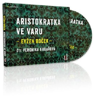 Aristokratka ve varu - audiokniha - CDmp3 (Čte Veronika Khek Kubařová) 3 hodiny 39 minut - Evžen Boček