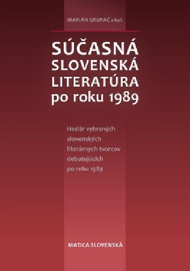 Sasn slovensk literatra po roku 1989 - Marin Grupa