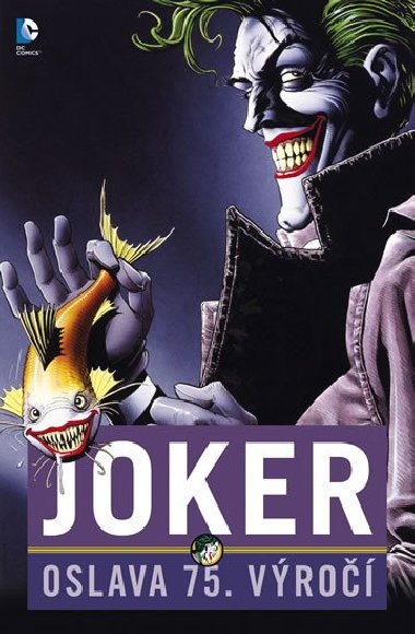 Joker: Oslava 75. výročí - Brian Azzarello; Lee Bermejo