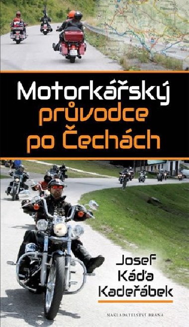 Motorksk prvodce po echch - Josef Ka Kadebek
