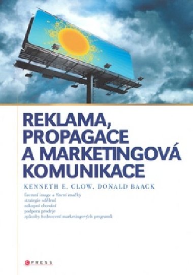 REKLAMA, PROPAGACE A MARKETINGOV KOMUNIKACE - Kenneth Clow