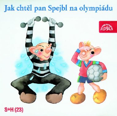 Jak chtl pan Spejbl na olympidu - CD - Supraphon