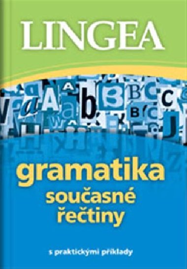Gramatika současné řečtiny s praktickými příklady - Lingea