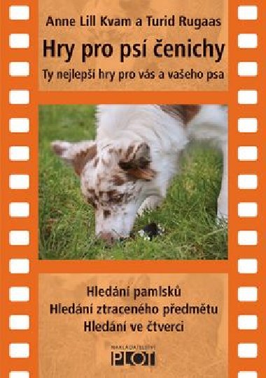 Hry pro ps enichy - DVD - Turid Rugaas; Anne Lill Kvam