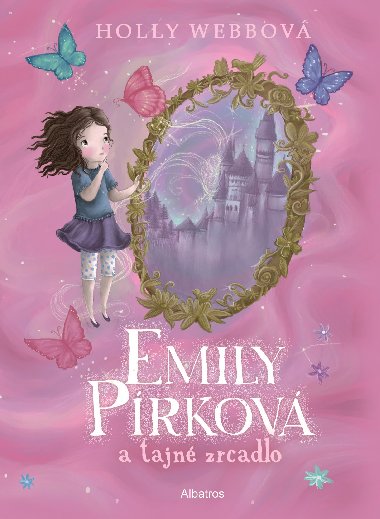 Emily Prkov a tajn zrcadlo - Holly Webbov