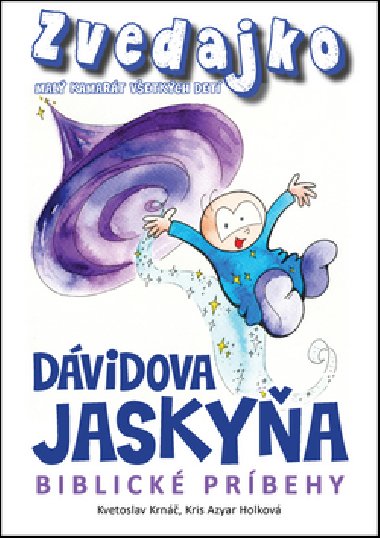 Zvedajko Dvidova jaskya - Kvetoslav Krn