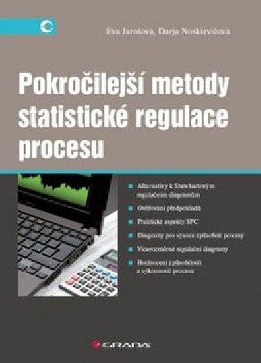 Pokroilej metody statistick regulace procesu - Eva Jaroov; Darja Noskieviov