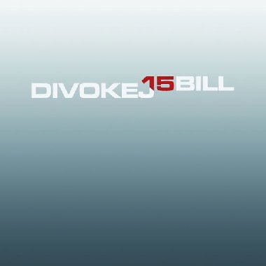 Divokej Bill - 15 CD - Divokej Bill