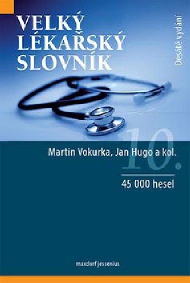 Velk lkask slovnk 10. vydn - Martin Vokurka; Jan Hugo