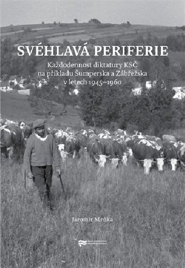 Svéhlavá periferie - Jaromír Mrňka