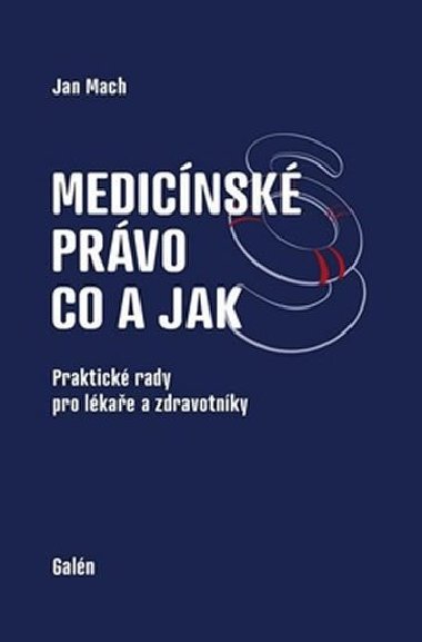 Medicnsk prvo Co a jak - Jan Mach