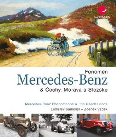 Fenomn Mercedes-Benz & echy, Morava a Slezsko - Zdenk Vacek; Ladislav Samohl