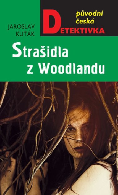 Straidla z Woodlandu - Jaroslav Kuk