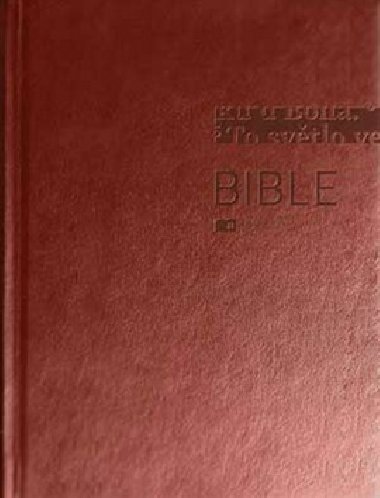 Bible - esk ekumenick peklad - Bh