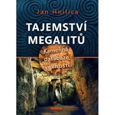 Tajemstv megalit - Jan Hnilica