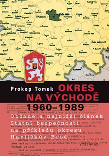OKRES NA VCHOD 1960 - 1989 - Prokop Tomek