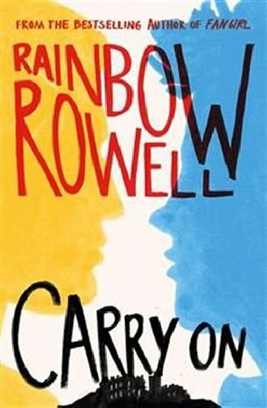Carry On - Rainbow Rowell; Rainbow Rowellov