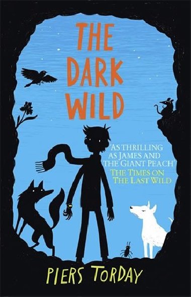 The Dark Wild - Torday Piers