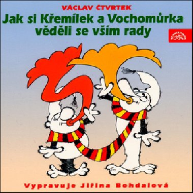 Jak si Kemlek a Vochomrka vdli se vm rady - CD - Vclav tvrtek; Jiina Bohdalov