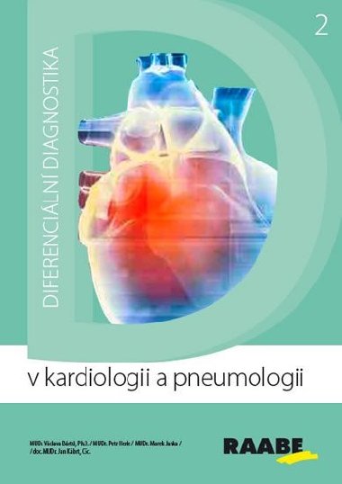 Diferenciln diagnostika v kardiologii a pneumologii - Vclava Brt; Petr Herle; Marek Janka