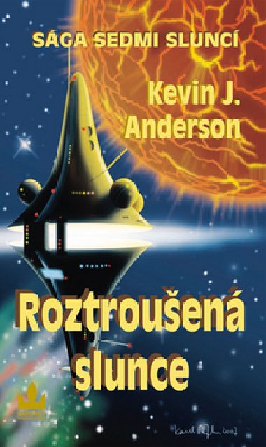 ROZTROUEN SLUNCE - Kevin J. Anderson