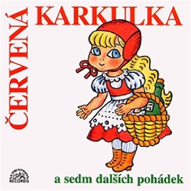 erven Karkulka a sedm dalch pohdek - CD - tpnka Haniincov; Karel Hger; Dana Medick