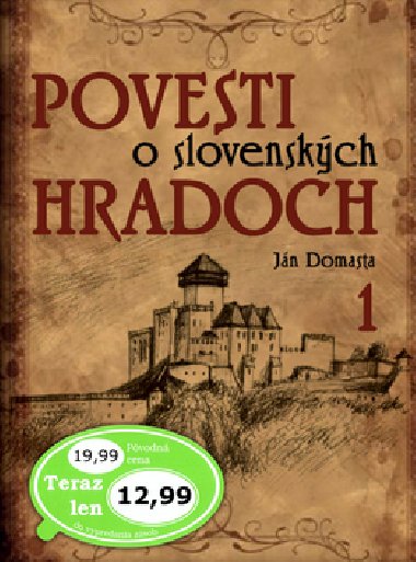 Povesti o slovenskch hradoch 1 - Jn Domasta