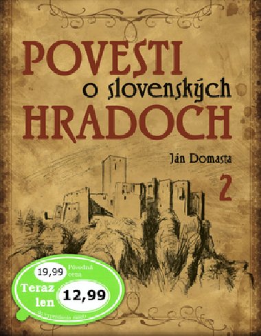 Povesti o slovenskch hradoch 2 - Jn Domasta