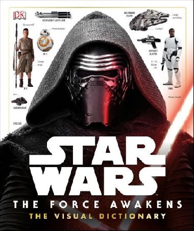 Star Wars - The Force Awakens Visual Dictionary - neuveden
