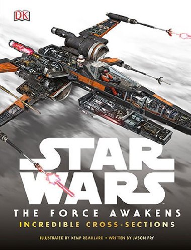 Star Wars - The Force Awakens Incredible Cross Sections - Fry Jason