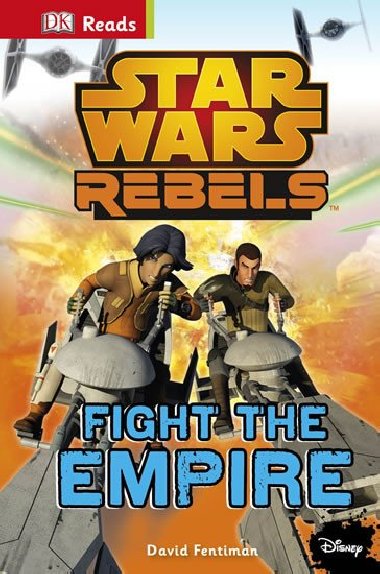 Star Wars - Rebels Fight The Empire! (guided reading series) - Fentiman David