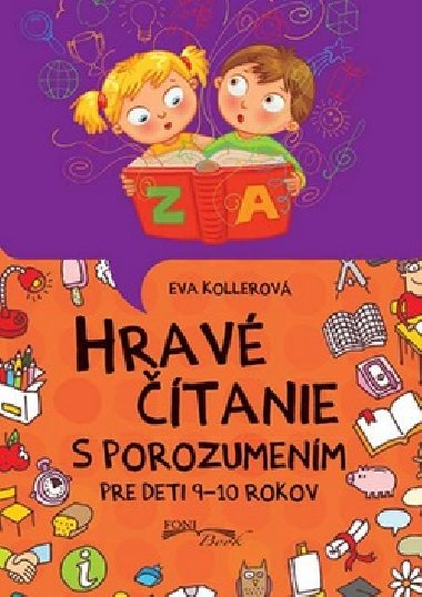 Hrav tanie s porozumenm pre deti 9-10 rokov - Eva Kollerov