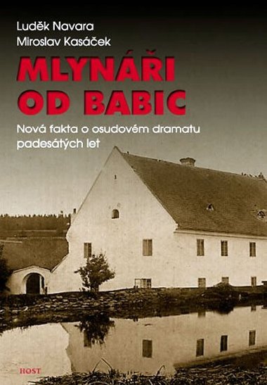 MLYNI OD BABIC - Ludk Navara; Miroslav Kasek
