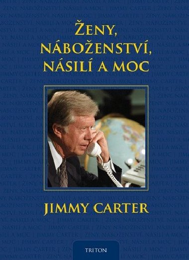 eny, nboenstv, nsil a moc - Jimmy Carter