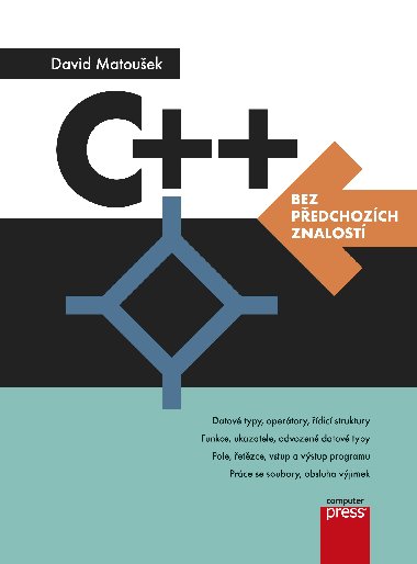 C++ bez pedchozch znalost - David Matouek