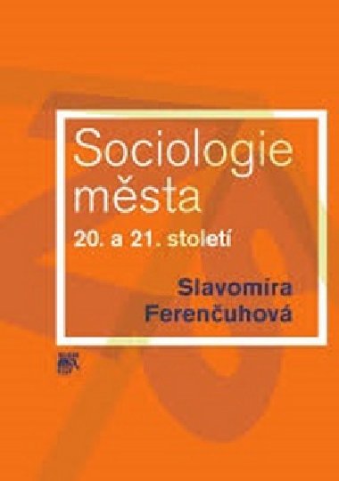 Sociologie msta 20. a 21. stolet - Slavomra Ferenuhov