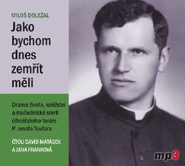 Jako bychom dnes zemřít měli - CD - Miloš Doležal