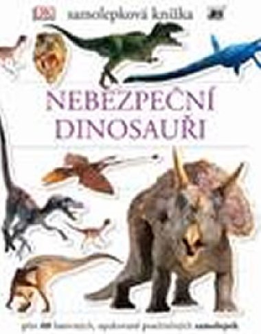 Samolepkov knka Nebezpen dinosaui - Dorling Kindersley