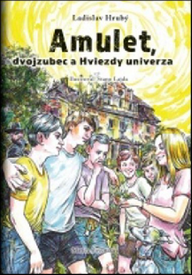 Amulet, dvojzubec a Hviezdy uviverza - Ladislav Hrub