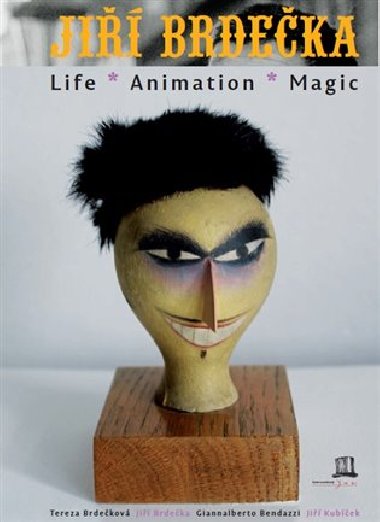 Ji Brdeka: Life-Animation-Magic - Tereza Brdekov,Ji Kubek,Giannalberto Bendazzi