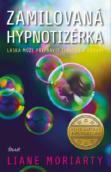 Zamilovan hypnotizrka - Liane Moriarty